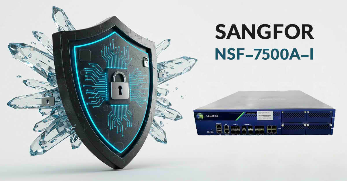 معرفی فایروال Sangfor NSF-7500A-I